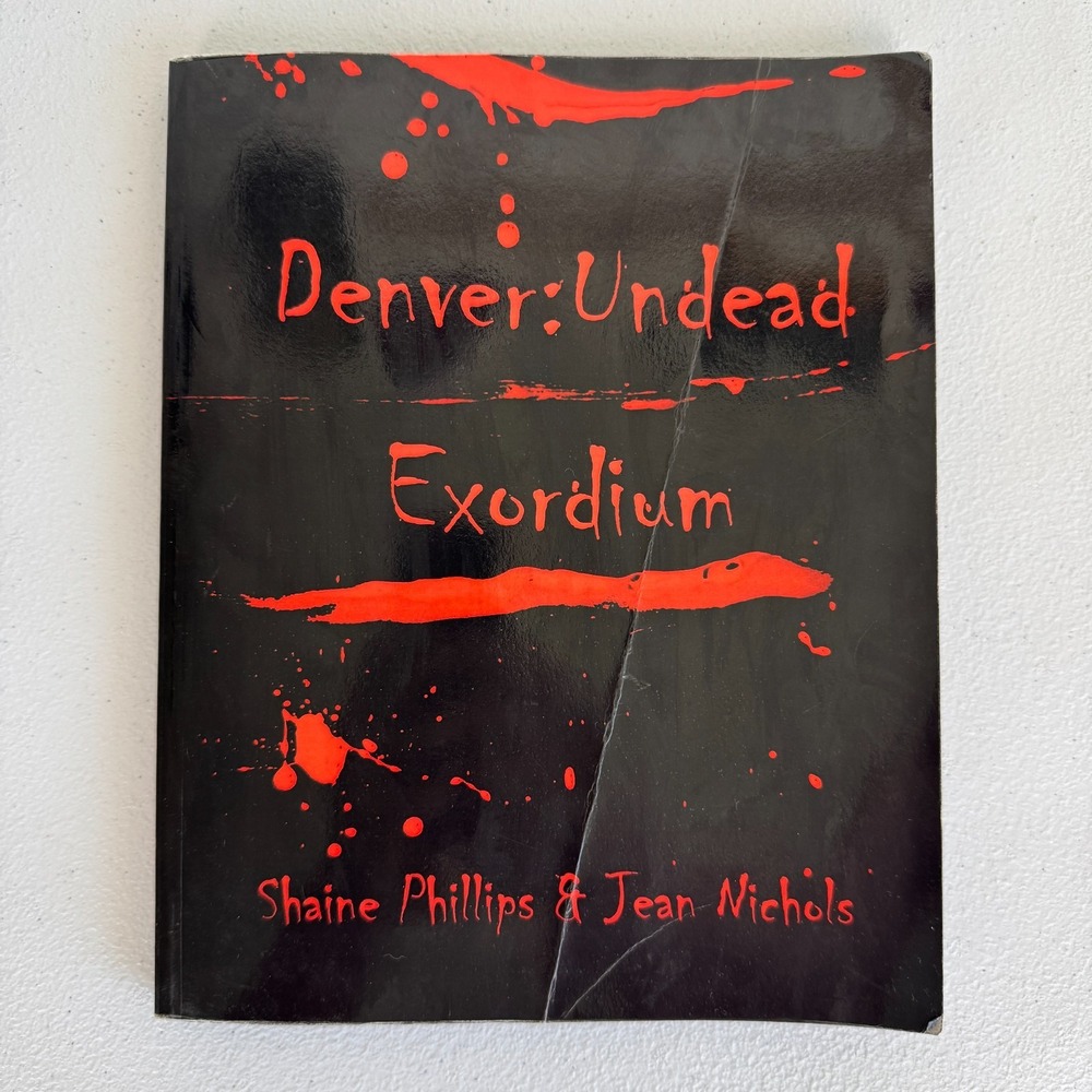 Denver Undead Exordium Phillips Nichols Vampire Horror Novel Paperback 2010
